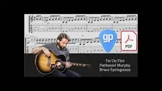 Bruce Springsteen &lsquo;I&rsquo;m on Fire - Nathaniel Murphy PDF AND Guitar PRO Tabs [TABS]