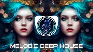 MELODIC DEEP HOUSE 2023 - MELODIC TECHNO & PROGRESSIVE HOUSE MIX 2023 - TECHNO MIX 2023