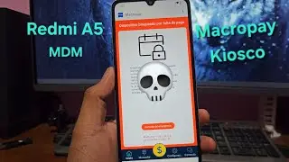 Bypass Macropay Kiosco Redmi A5