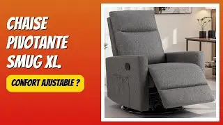 AVIS (2026): Chaise pivotante SMUG XL. D&Eacute;TAILS ESSENTIELS