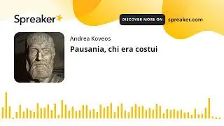 Pausania, chi era costui