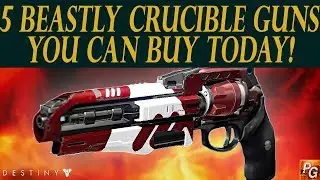 Destiny: 5 Crucible Beasts You Can Buy This Week! Don't Pass On These Weapons!