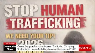 Crime Stoppers Launches 2026 Human Trafficking Campaign | Rogers tv