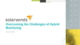 Overcoming the Challenges of Hybrid Monitoring