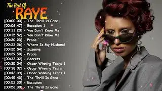 RAYE Greatest Hits Full Album &ndash; Top 20 Pop R&B Songs Bold Honest Anthems