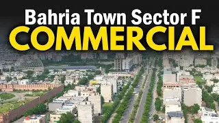 Bahria Town Lahore Sector F Commercial Future | Latest Prices Update & Investment Options 2025