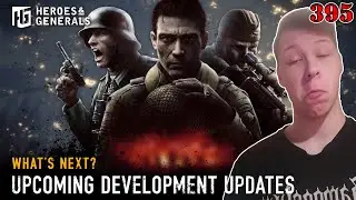 UPCOMING DEVELOPMENT UPDATES | Heroes & Generals