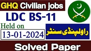 LDC GHQ Rawalpindi today's paper 13-01-2024 | GHQ LDC past papers 2023 | GHQ LDC past papers
