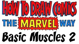 How to Draw Comics the MARVEL Way: Basic Muscles Part 2 The back and arms.