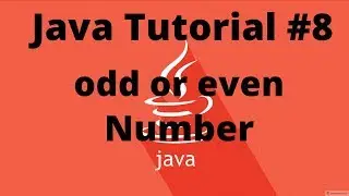 Java program to find odd or even number || Java Tutorial - 8