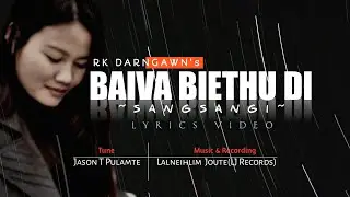 BAIVA BIETHU DI || Sangsangi || Hmar Saihla Thar