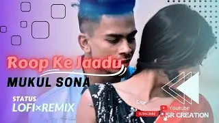 Roop Ke Jaadu Status ||loFi&times;remix ||Trading status ||Mukul Sona          #status #lofi #trending