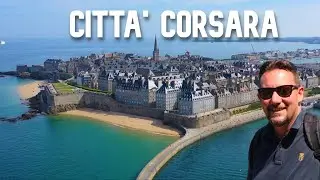 BRETAGNA - Un giorno Magico nella città dei PIRATI 🏴‍☠️ Saint Malo