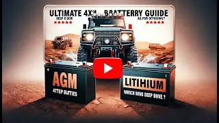 Ultimate 4x4 Battery Guide: AGM vs Lithium Deep Dive - Which Wins for Off-Roading?
