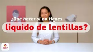&iquest;QU&Eacute; HACER SI NO TIENES L&Iacute;QUIDO DE LENTILLAS? | GENERAL OPTICA