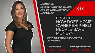 Mortgage Series Ep 2 - How does homeownership help people save money?