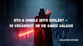 Sith & dunkle Seite erkl&auml;rt &ndash; So ver&auml;ndert sie die ganze Galaxis | HOLOCRONWISSEN