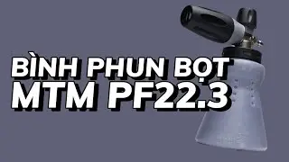 B&igrave;nh phun bọt tuyết rửa xe &Yacute; MTM PF22.3 Foam Cannon #mtm #detailing #carwash #ruaxe #chamsocxe