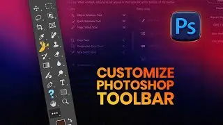 How To Customize Your Toolbar and Find Missing Tools in Photoshop