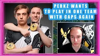 VIT Perkz Wants To Play In Team With Caps