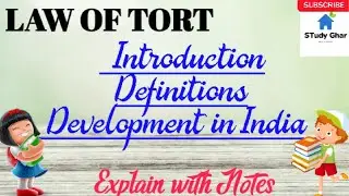 TORT | Introduction , Definition and Development of law of tort in India | lec-1