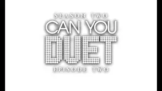 CMT's Can You Duet - Season Two - Episode #02 (FULL EPISODE)