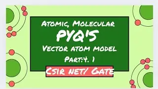 PYQ's | Atomic & Molecular | Vector atom model| In Malayalam. #csirnetphysics #gate 