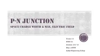P N Junction || Space Charge Width & Maximum Electric Field
