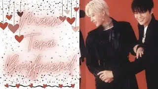 Main Tera Boyfriend - ShimKongz/Gyuricky FMV - ZB1 Bollywood Mix