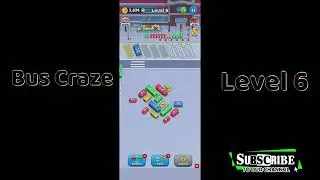 Bus Craze Level 6 Walkthrough 🚌 | Step-by-Step Puzzle Guide | Go Answer