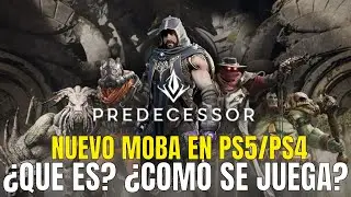 PREDECESSOR (PS5) / NUEVO MOBA para consolas. &iquest;C&oacute;mo es? &iquest;C&oacute;mo se juega?
