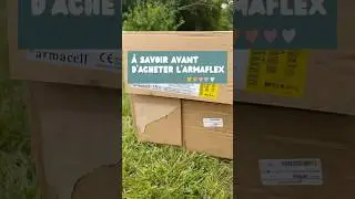 🚨 Ce qu&rsquo;on aurait aim&eacute; savoir sur l&rsquo;Armaflex avant de l&rsquo;acheter ! 🥲