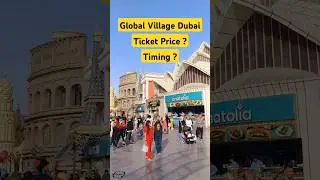 Global Village Dubai Ticket Price & Timing Full Details #dubai #globalvillage #shortsfeed