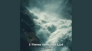 1 Timme Avkopplande Vattenfallsljud, Pt.23