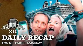 Full Metal Cruise XII - Part 1 - Saturday Recap
