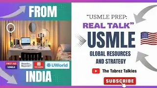 USMLE Step-1 Journey from an Indian Medical College|Real Talk about Strategy&Resources | Tabrez Alam