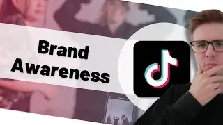 Create Brand Awareness Ad | TikTok Marketing