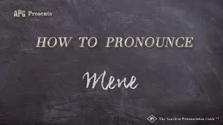 How to Pronounce Mene (Real Life Examples!)