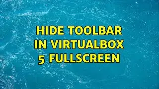 Hide toolbar in VirtualBox 5 fullscreen
