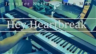 Hey Heartbreak (Jennifer Nettles) Piano Cover | Finn M-K