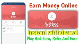 Play And Earn | 2020 Best Earning App | Earn 2500 Free Paytm Cash | Instant Withdrawal App