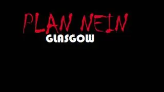Plan Nein - Glasgow (Full Album)
