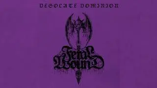 FERAL WOUND - Desolate Dominion (Full EP 2025)