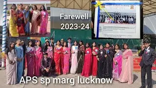 School Farewell 2023-24| APS sp marg lucknow