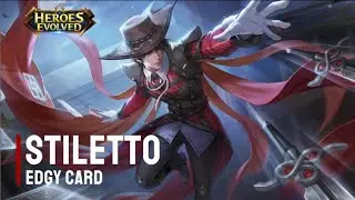 New Skin | Stiletto - Edgy Card | Heroes Evolved | NetDragon