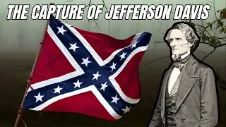 History Happened Here and the Capture of Jefferson Davis