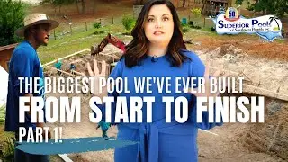 Our Largest Residential Pool Build! (Part 1) | Superior Pools Season 4 Episode 1
