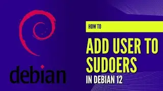 Как добавить пользователя в Sudoers в Debian 12