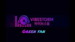 Green fan with vibestrom music..#funk #ponk #attitude 