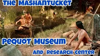 The Mashantucket Pequot Museum and Research Center in  Mashantucket, Connecticut. Pequot Museum